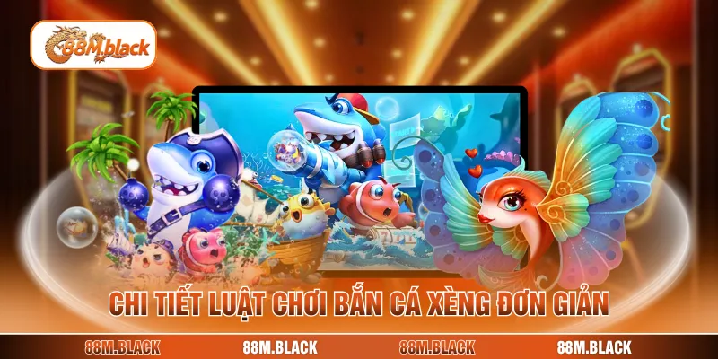 Chi tiết luật chơi bắn cá xèng đơn giản